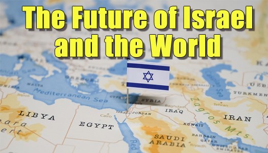 Future of Israel and the World