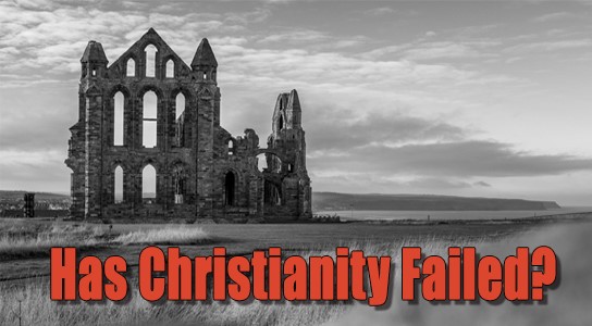 Has Christianity Failed