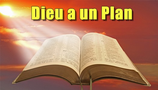 Dieu a un plan