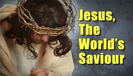 Jesus, the Worlds Savior